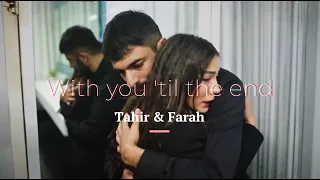 Tahir & Farah - With you 'til the end