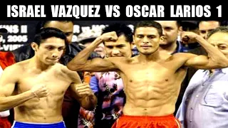 ISRAEL VAZQUEZ VS OSCAR LARIOS 1 HIGHLIGHTS!