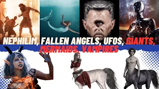 Nephilim | Fallen Angels, UFOs, Giants, Mermaids, Vampires ||How They Came Into Existence?