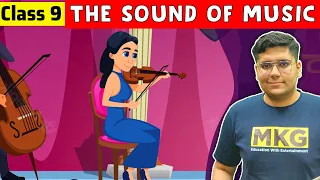 The Sound of Music | Class 9 English Chapter 2 | Sound of Music class 9