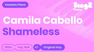 Camila Cabello - Shameless (Karaoke Piano)