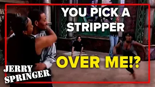 You pick a stripper over me!? | Jerry Springer