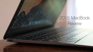 2015 MacBook Review - Better Than You Think