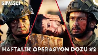 Savaşçı ile Haftalık Operasyon Dozu #2 - Savaşçı