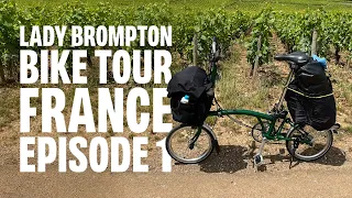 Lady Brompton bike tour ~ France Ep.1