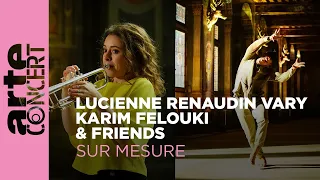 Lucienne Renaudin Vary, Karim Felouki & Friends au Château de Fontainebleau - ARTE Concert