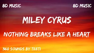 Mark Ronson & Miley Cyrus- Nothing Breaks Like A Heart [8D AUDIO] [🎧 Use Headphones 🎧]