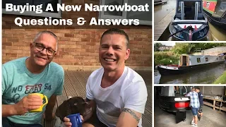 Buying a New Build Canal Narrowboat - Questions & Answers - Ep. 20