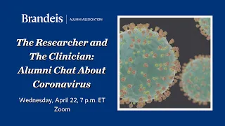 The Researcher and The Clinician: Alumni Chat About Coronavirus