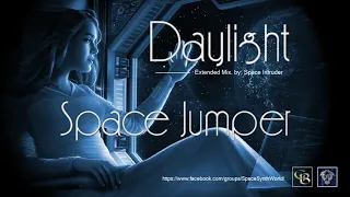 ✯ Daylight - Space Jumper (Extended Mix. by: Space Intruder) edit.2k18