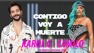 Karol G Y Camilo Mix De Karol G Vs Camilo 2021 SUS MEJORES ÉXITOS