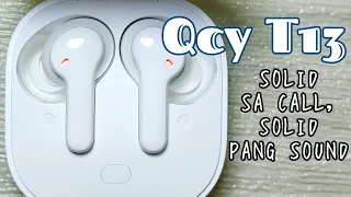 QCY T13 WIRELESS EARPHONES | SOLID sa Call, Solid Pang Sound