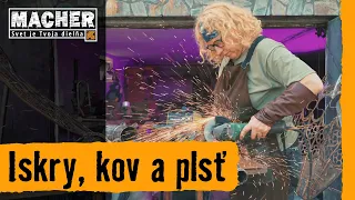 MACHER | Stories 085: Iskry, kov a plsť