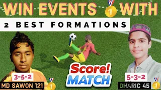 Score match ! BEST 2 FORMATIONS 3-5-2 and  5-3-2 WIN EVENTS 🏆🥇