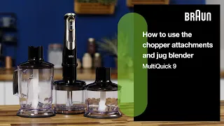 MultiQuick 9 | How to use the chopper attachments and blender jug