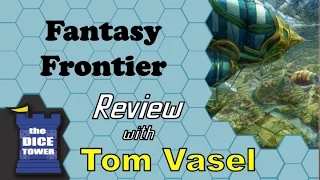 Fantasy Frontier Review - with Tom Vasel