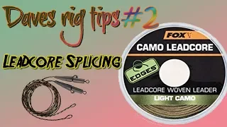 HOW TO SPLICE LEADCORE | CARP FISHING