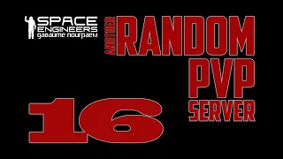#16: Space Engineers Random PVP Server Planet Conquest: Terra Edition