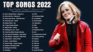 Adele, Rihanna, Ed Sheeran, Katy Perry, Maroon 5, Bruno mars, Charlie Puth, Sam Smith Pop Hits 2022