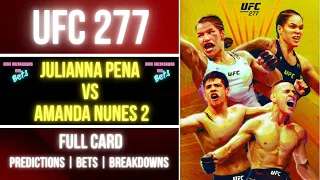 UFC 277 Breakdowns and Bets: Julianna Peña vs Amanda Nunes 2 | Full Card