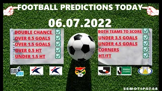 Football Predictions Today (06.07.2022)|Today Match Prediction|Football Betting Tips|Soccer Betting