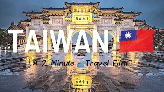 Discover Taiwan -  Spots and Places to Visit - A Cinematic Travel Video