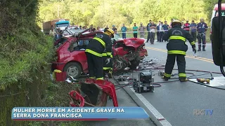 Mulher morre em acidente grave na Serra Dona Francisca