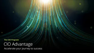 Deloitte’s CIO Advantage: Accelerate your journey to success
