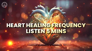 Listen 5 Mins - Heart Healing Frequency | Lower Heart Rate Music | Binaural Beats For Heart Chakra