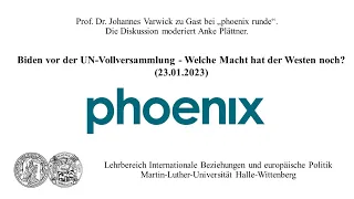 Prof. Dr. Johannes Varwick zu Gast bei phoenix: Biden vor der UN - Welche Macht hat der Westen noch?