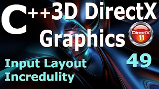 Input Layout Incredulity [C++ 3D DirectX Tutorial]