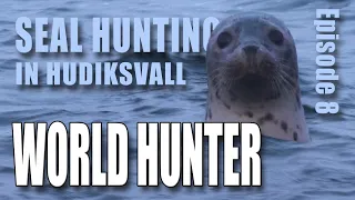 World Hunter episode 8 - Seal hunting in Hudiksvall