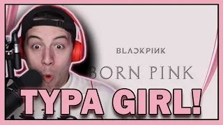 BLACKPINK - Typa Girl REACTION!
