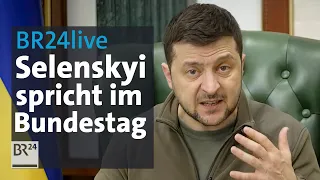 BR24live: Selenskyj spricht zu Abgeordneten des Bundestags | BR24