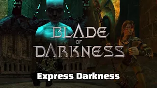 Blade of Darkness Speedrun (3:48:47) - Good Ending - Express Darkness