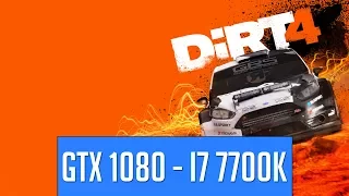 Dirt 4 - Max Settings - Gtx 1080 - i7 7700k - Benchmarks