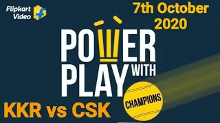 Flipkart Power Play With Champions || E19: Kolkata vs Chennai || 07-10-2020 || Answers for questions