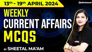 13 April - 19 April 2024 Weekly Current Affairs Mcqs | Weekly Current Affairs for Banking Exam 2024