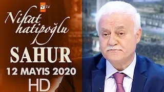 Nihat Hatipoğlu ile Sahur - 12 Mayıs 2020
