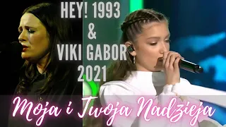 Hey! & Viki Gabor - Moja i Twoja Nadzieja (1993-2021)