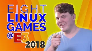 Here are a few Linux Games at E3 2018!