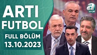 Rıza Çalımbay: "Beşiktaş'tan Teklif Gelirse Giderim" / A Spor / Artı Futbol Full Bölüm / 13.10.2023