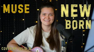 Muse - New Born (Cover by Julia_B)