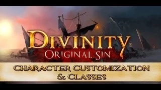 Divinity Original Sin Character Customization and Class Overview