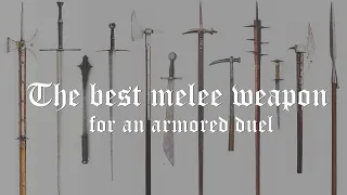 The best melee weapon for an armored duel