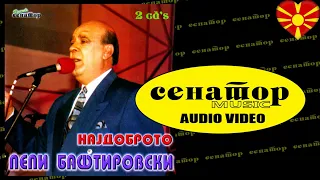 Najdobroto od Pepi Baftirovski - (Full Audio Album 2005) - @SenatorMusicBitola