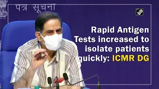 Rapid Antigen Tests increased to isolate patients quickly: ICMR DG