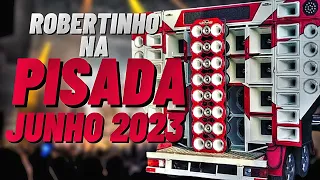 NA PEGADA DO FORROZÃO JUNHO 2023 | ROBERTINHO NA PISADA | FORRÓ NOS TECLADOS PRA DANÇAR