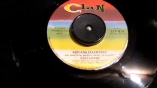 ADRIANO CELENTANO-QUA LA MANO Clan Celentano