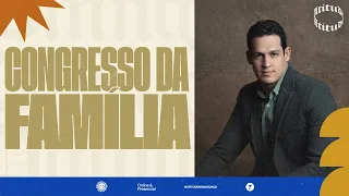 CONGRESSO DE FAMÍLIA || 19H30